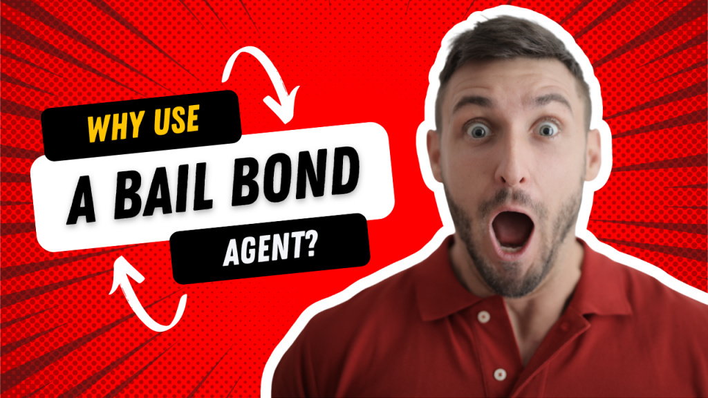 Why Use A Bail Bond Agent